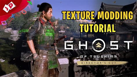 MODDING TUTORIAL FOR GHOST OF TSUSHIMA .